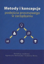 Metody i koncepcje podejścia procesowego w zarządzaniu