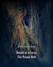 Świat w letargu. The Poison Belt