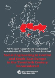 Social Engineering in Central and South-East Europe in the Twentieth Century Reconsidered