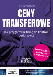 Ceny transferowe. Jak przygotować firmę do kontroli podatkowej