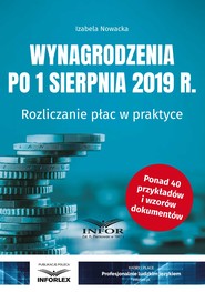 Wynagrodzenia po 1 sierpnia 2019 r. Rozliczanie płac w praktyce