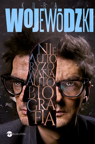 Kuba Wojewódzki. Nieautoryzowana autobiografia