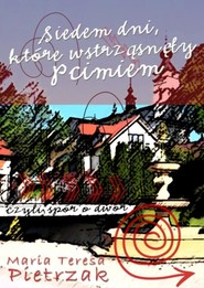 Siedem dni. które wstrząsnęły Pcimiem. czyli spór o Dwór