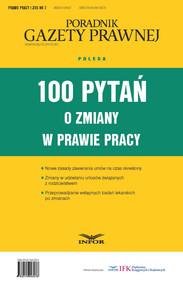 100 pytań o zmiany w prawie pracy