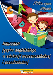 Nauczanie języka angielskiego w edukacji wczesnoszkolnej i