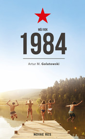 Mój rok 1984