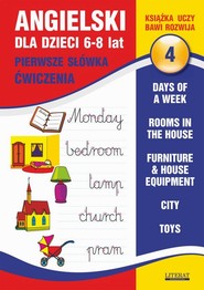 Angielski dla dzieci 4. Pierwsze słówka. Ćwiczenia. 6-8 lat