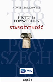 Historia powszechna. Starożytność. Część 5