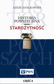Historia powszechna. Starożytność. Część 4