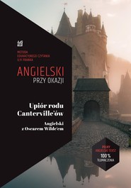 Upiór rodu Canterville'ów. Angielski z Oscarem Wilde’em.