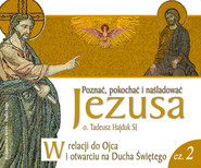 W relacji do Ojca i otwarciu się na Ducha Świętego