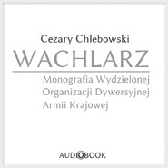 Wachlarz. Monografia Wydzielonej Organizacji Dywersyjnej Armii Krajowej