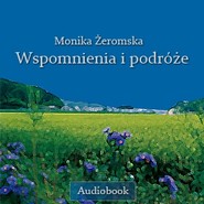 Wspomnienia i podróże