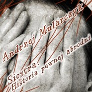 Siostra. Historia pewnej zbrodni