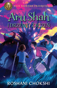 Aru Shah i Drzewo Życzeń