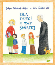 Dla dzieci o Mszy Świętej