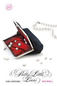 Bez serca. Pretty Little Liars (7)