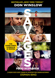Savages: ponad bezprawiem