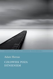 Człowiek poza istnieniem