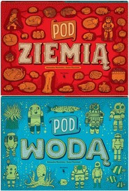 Pod ziemią. Pod wodą