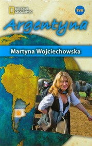 Kobieta na krańcu świata. Argentyna