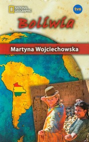 Kobieta na krańcu świata. Boliwia