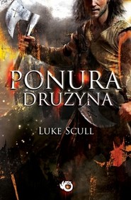 Ponura drużyna. Miecz Północy. Tom 2
