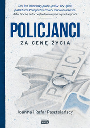 Policjanci. Za cenę życia