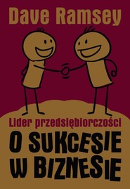 Lider przedsiębiorczości. O sukcesie w biznesie