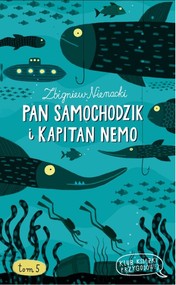 Pan Samochodzik i Kapitan Nemo. Tom 5