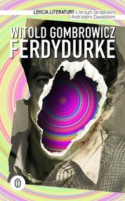 Ferdydurke. Lekcja literatury z Jerzym Jarzębskim i Andrzejem Zawadzkim
