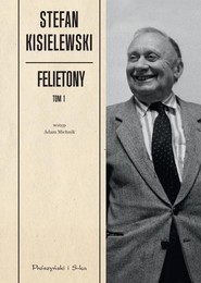 Felietony. Tom 1