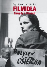 Filmidła. Gawędy o filmach