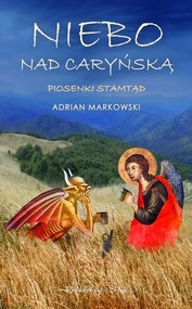 Niebo nad Caryńską. Piosenki stamtąd