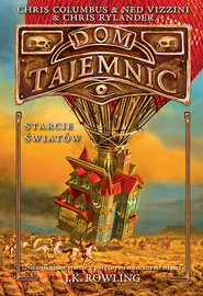 Dom Tajemnic. Starcie światów