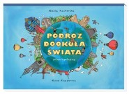 Podróż dookoła świata. Północ-południe. Wschód-zachód