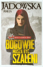 Bogowie muszą być szaleni. Tom 2