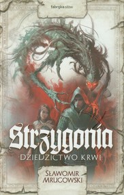 Strzygonia. Tom 1. Dziedzictwo krwi