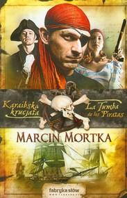 Karaibska krucjata 2. La Tumba de los Piratas