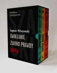 Trylogia kryminalna. Uwikłanie. Ziarno Prawdy. Gniew.