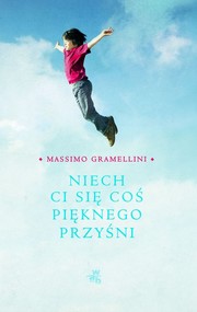 Niech Ci się coś pięknego przyśni