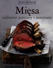 Mięsa. Najlepsze potrawy i marynaty