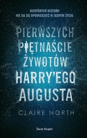 Pierwszych piętnaście żywotów Harry'ego Augusta