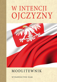 Modlitewnik. W intencji Ojczyzny