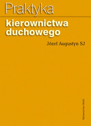 Praktyka kierownictwa duchowego