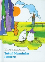 Muminki. Tatuś Muminka i morze