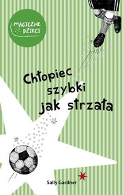 Chłopiec szybki jak strzała