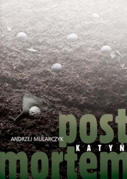 Katyń. Post mortem