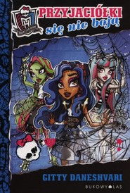 Monster High. Przyjaciółki się nie boją
