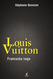 Louis Vuitton. Francuska saga